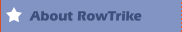 About RowTrike