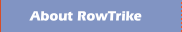 About RowTrike